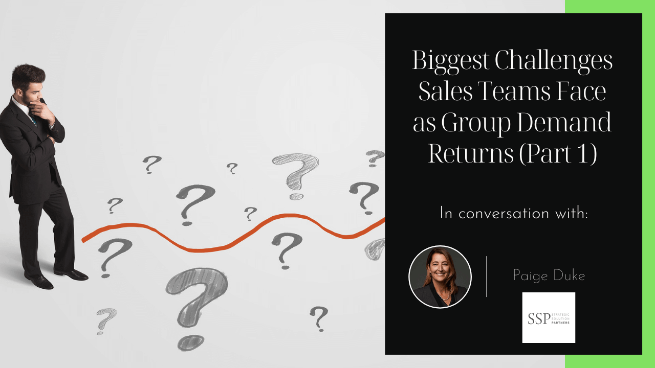 Biggest Challenges Sales Teams Face as Group Demand Returns (Part 1) ssp video thumbnail