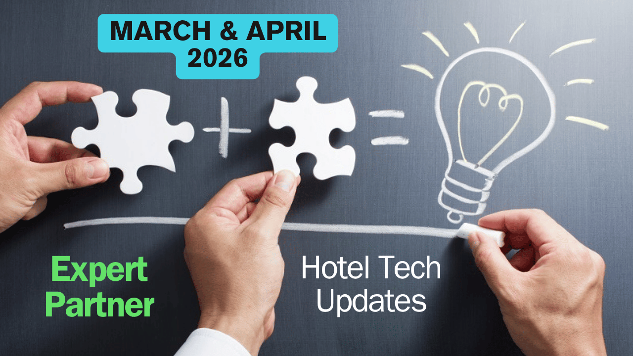 image for Revenue Hub article about Expert Partner Hotel Technology Updates March & April 2026